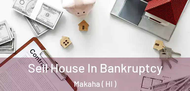 Sell House In Bankruptcy Makaha ( HI )