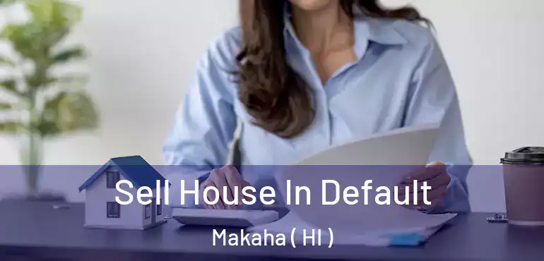  Sell House In Default Makaha ( HI )