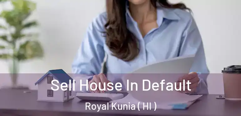  Sell House In Default Royal Kunia ( HI )