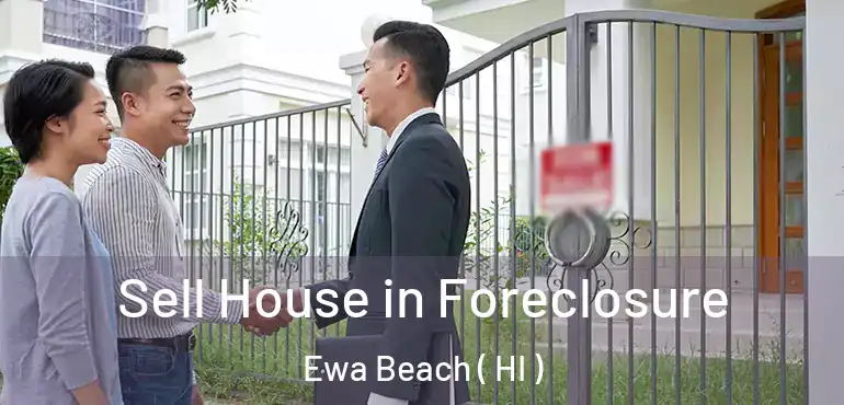  Sell House in Foreclosure Ewa Beach ( HI )