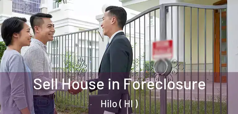  Sell House in Foreclosure Hilo ( HI )