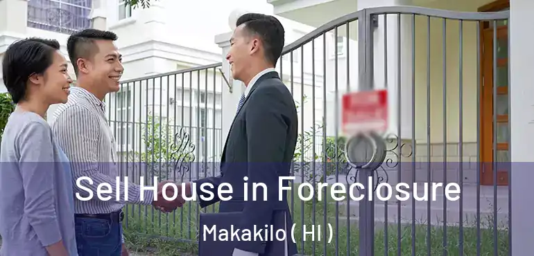  Sell House in Foreclosure Makakilo ( HI )