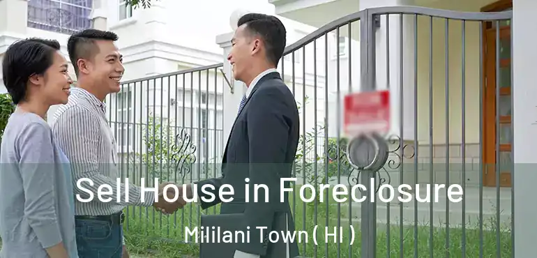  Sell House in Foreclosure Mililani Town ( HI )