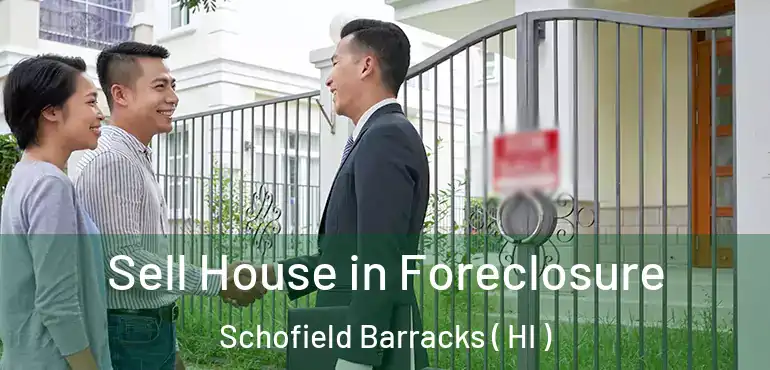  Sell House in Foreclosure Schofield Barracks ( HI )