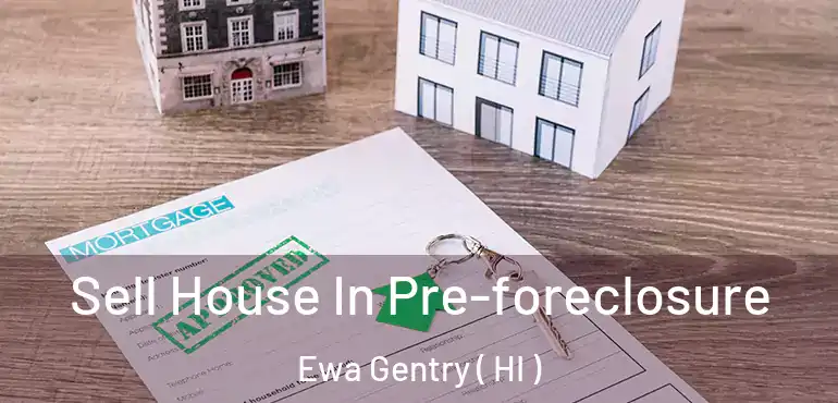  Sell House In Pre-foreclosure Ewa Gentry ( HI )