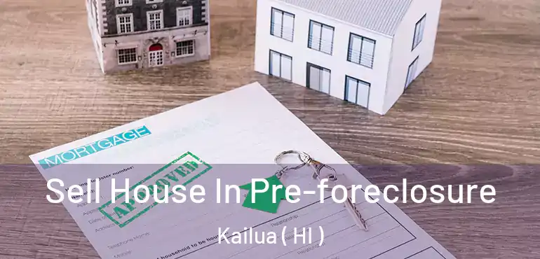  Sell House In Pre-foreclosure Kailua ( HI )