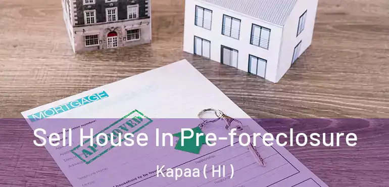  Sell House In Pre-foreclosure Kapaa ( HI )