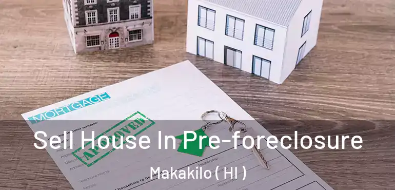  Sell House In Pre-foreclosure Makakilo ( HI )