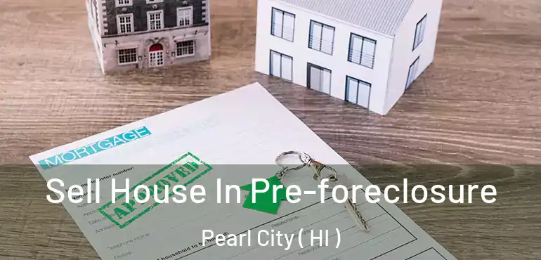  Sell House In Pre-foreclosure Pearl City ( HI )