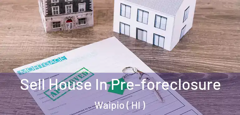  Sell House In Pre-foreclosure Waipio ( HI )