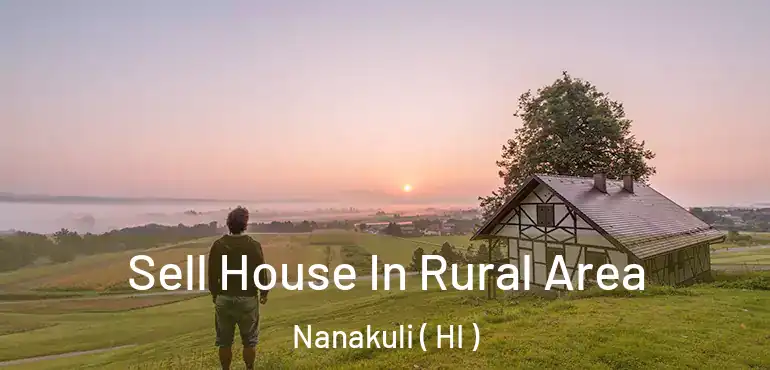  Sell House In Rural Area Nanakuli ( HI )
