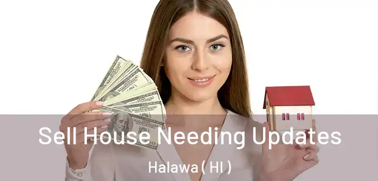  Sell House Needing Updates Halawa ( HI )