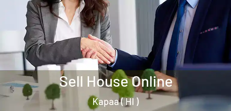  Sell House Online Kapaa ( HI )