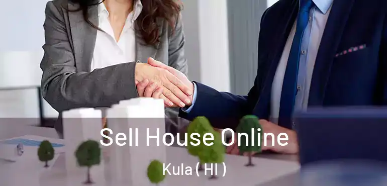  Sell House Online Kula ( HI )