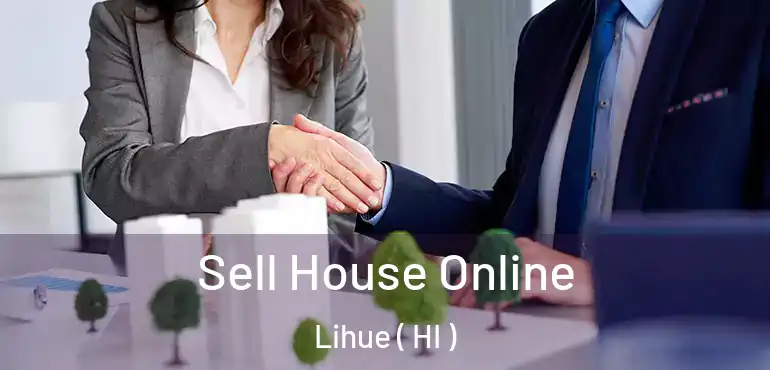  Sell House Online Lihue ( HI )