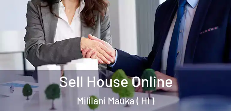  Sell House Online Mililani Mauka ( HI )