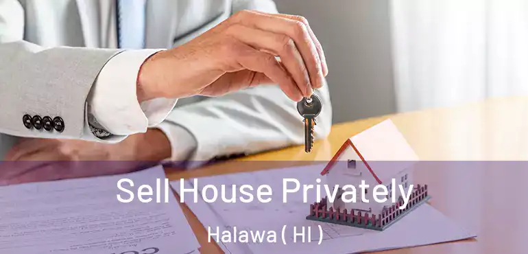  Sell House Privately Halawa ( HI )
