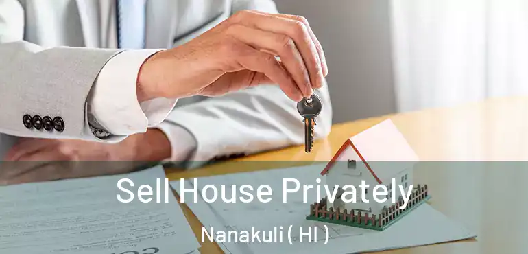  Sell House Privately Nanakuli ( HI )