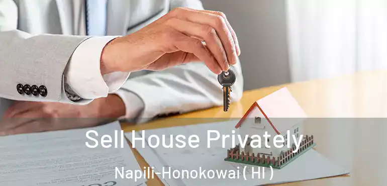  Sell House Privately Napili-Honokowai ( HI )