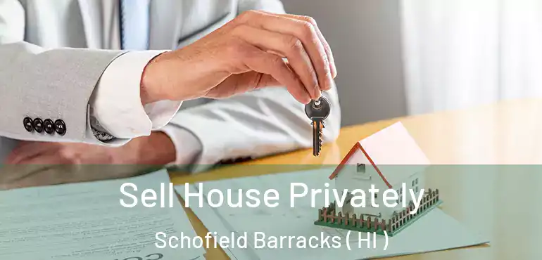  Sell House Privately Schofield Barracks ( HI )