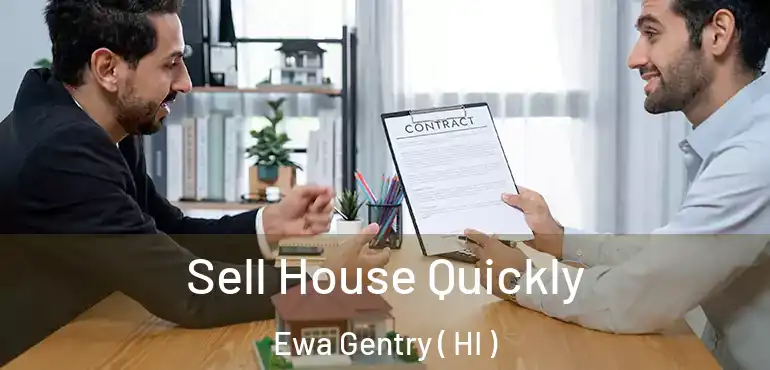  Sell House Quickly Ewa Gentry ( HI )