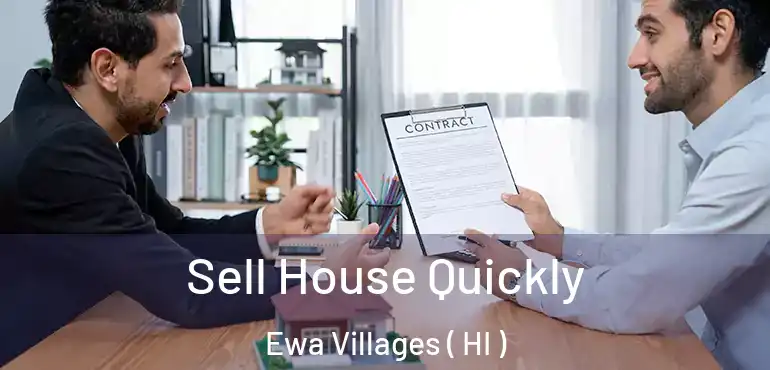  Sell House Quickly Ewa Villages ( HI )