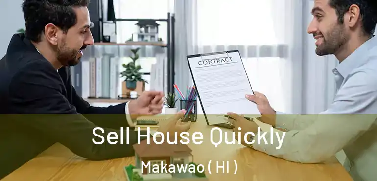  Sell House Quickly Makawao ( HI )