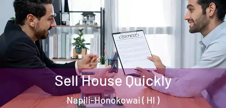  Sell House Quickly Napili-Honokowai ( HI )