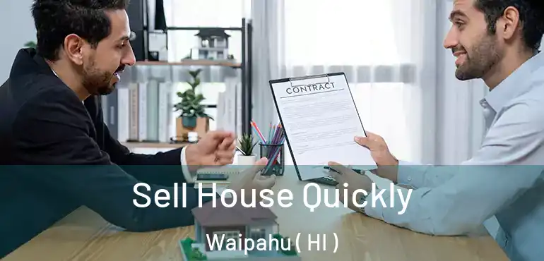  Sell House Quickly Waipahu ( HI )