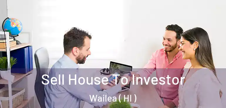  Sell House To Investor Wailea ( HI )