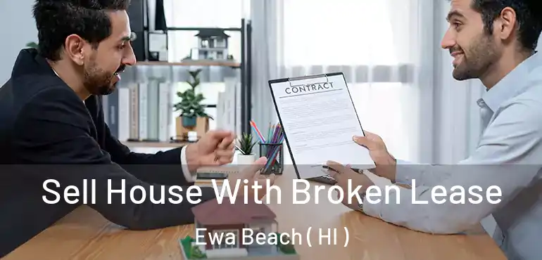 Sell House With Broken Lease Ewa Beach ( HI )