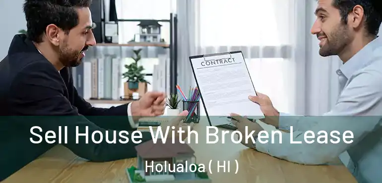  Sell House With Broken Lease Holualoa ( HI )