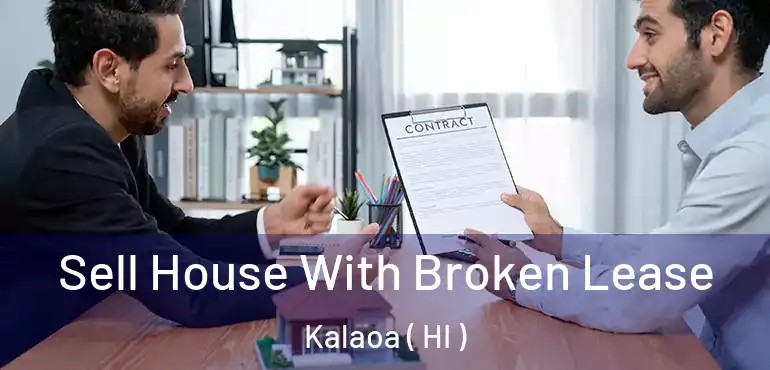  Sell House With Broken Lease Kalaoa ( HI )
