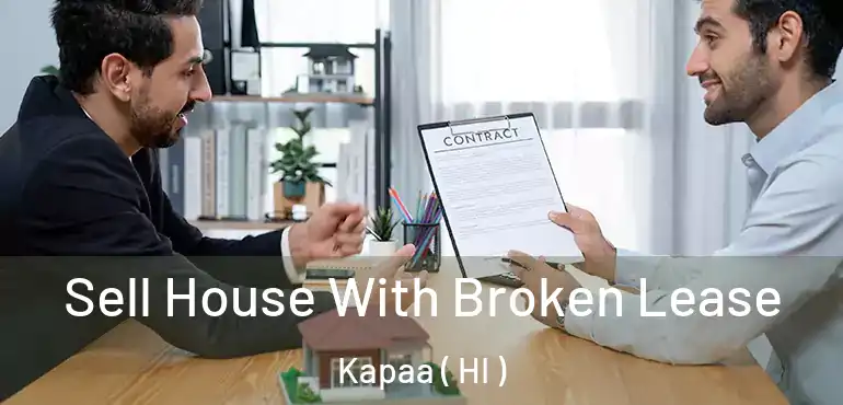  Sell House With Broken Lease Kapaa ( HI )