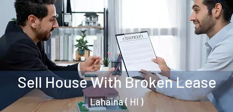  Sell House With Broken Lease Lahaina ( HI )