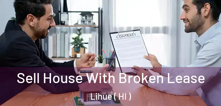 Sell House With Broken Lease Lihue ( HI )