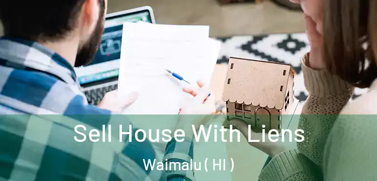  Sell House With Liens Waimalu ( HI )