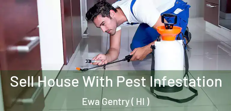  Sell House With Pest Infestation Ewa Gentry ( HI )