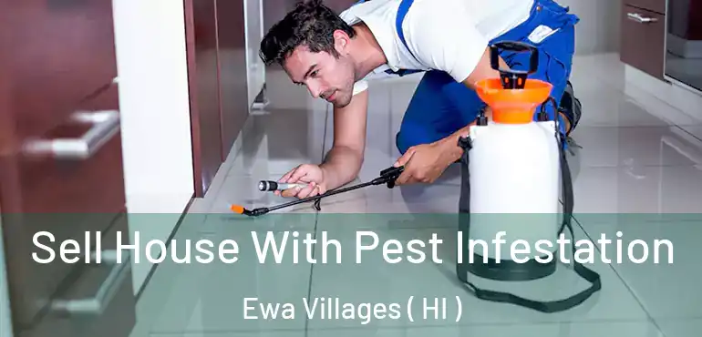  Sell House With Pest Infestation Ewa Villages ( HI )