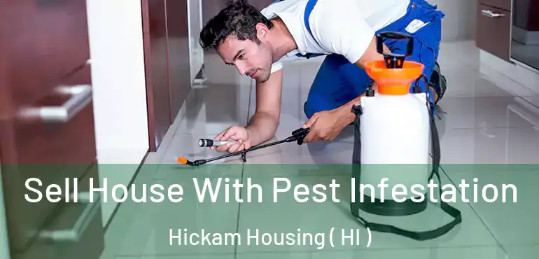 Sell House With Pest Infestation Hickam Housing ( HI )
