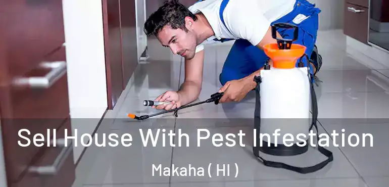  Sell House With Pest Infestation Makaha ( HI )