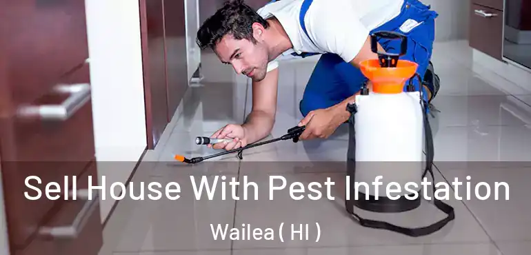  Sell House With Pest Infestation Wailea ( HI )