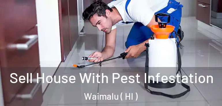  Sell House With Pest Infestation Waimalu ( HI )