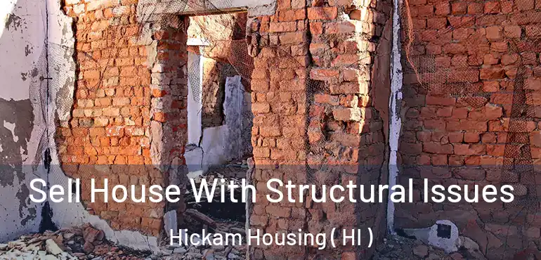  Sell House With Structural Issues Hickam Housing ( HI )