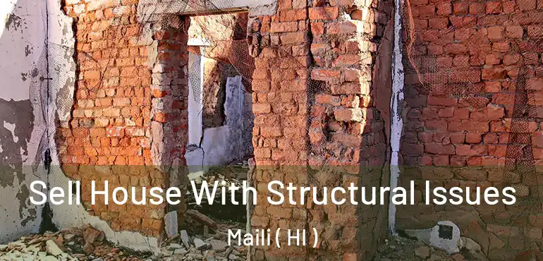  Sell House With Structural Issues Maili ( HI )