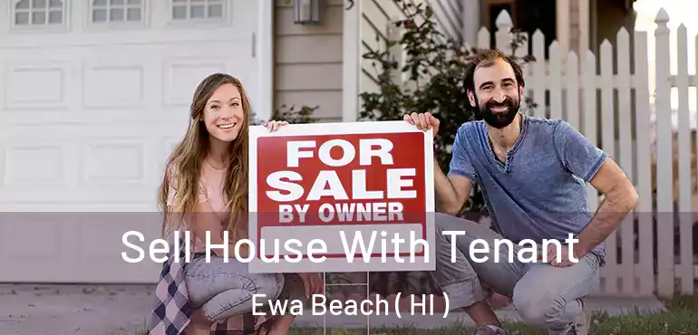  Sell House With Tenant Ewa Beach ( HI )