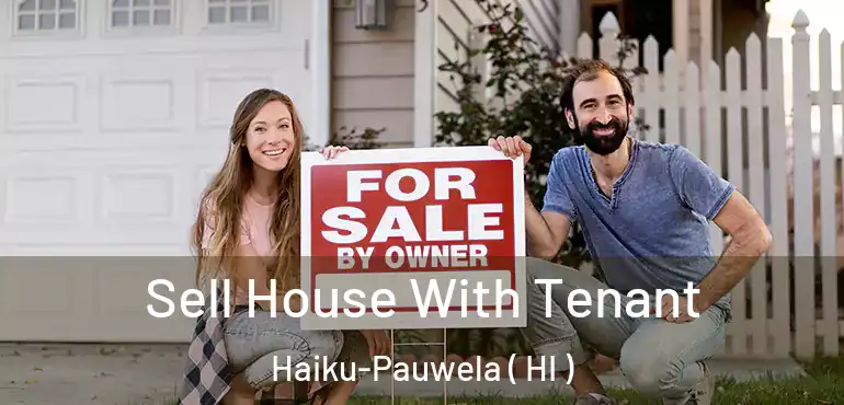  Sell House With Tenant Haiku-Pauwela ( HI )