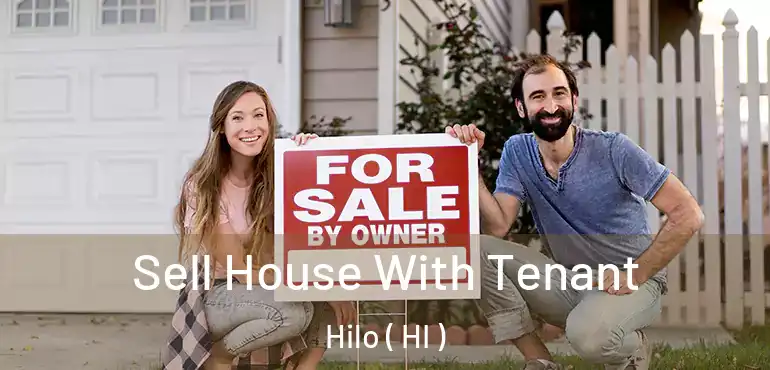  Sell House With Tenant Hilo ( HI )