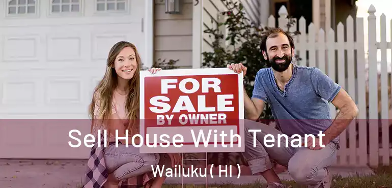  Sell House With Tenant Wailuku ( HI )