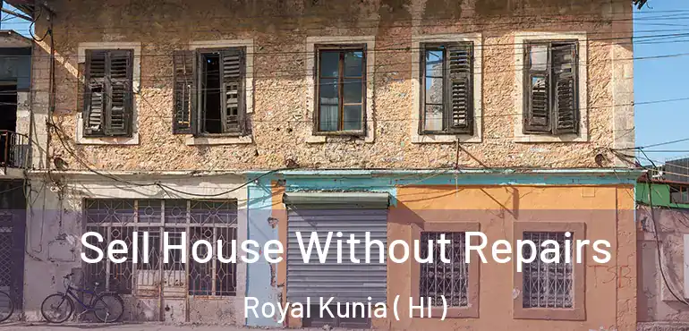  Sell House Without Repairs Royal Kunia ( HI )